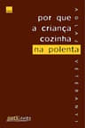 Por que a criança cozinha na polenta