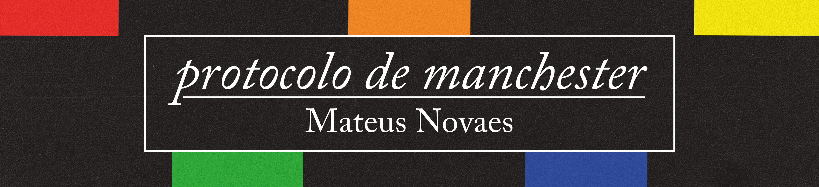 Protocolo de Manchester — Mateus Novaes