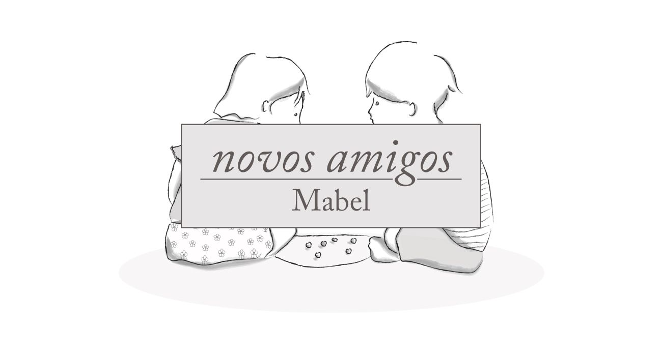 Novos Amigos — Mabel